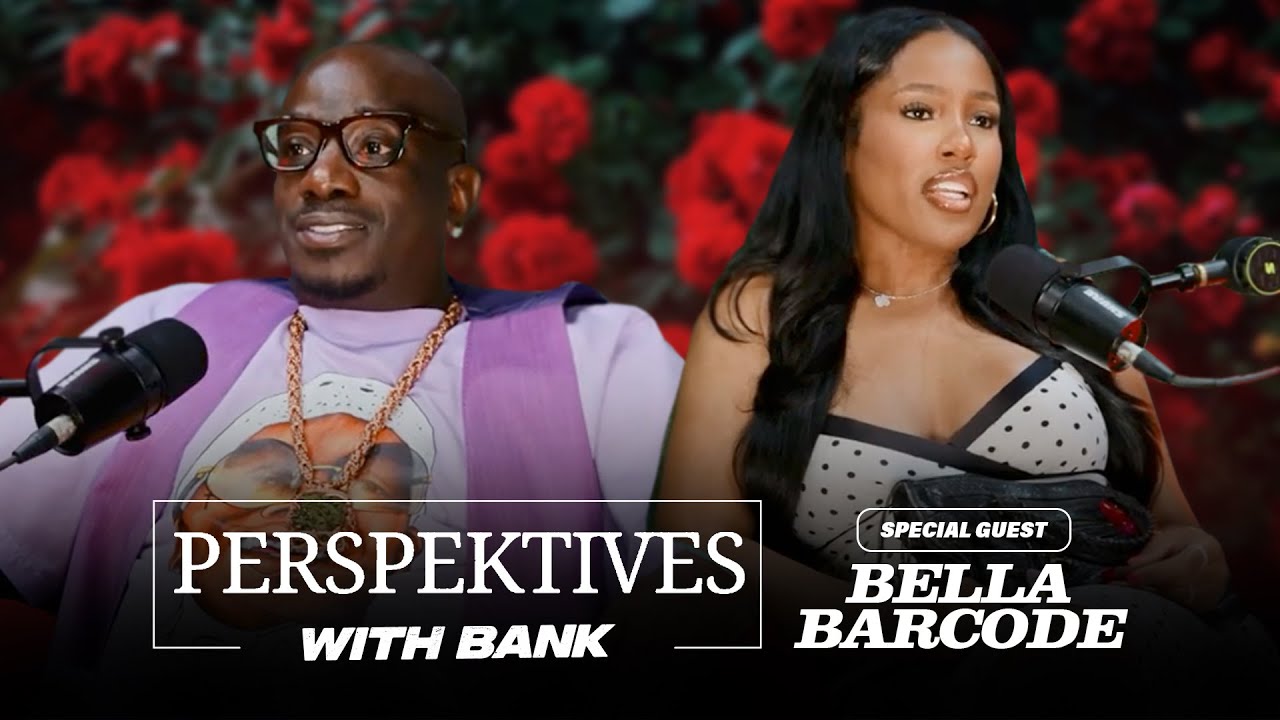Perspektives With Big Bank | Bella Barcode