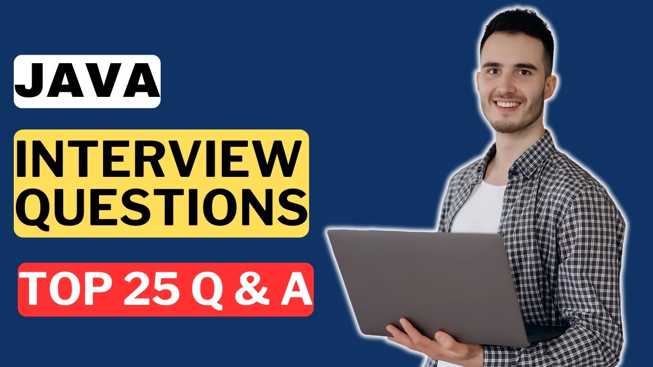 Java Interview Questions and Answers | How to Pass the Java Interview