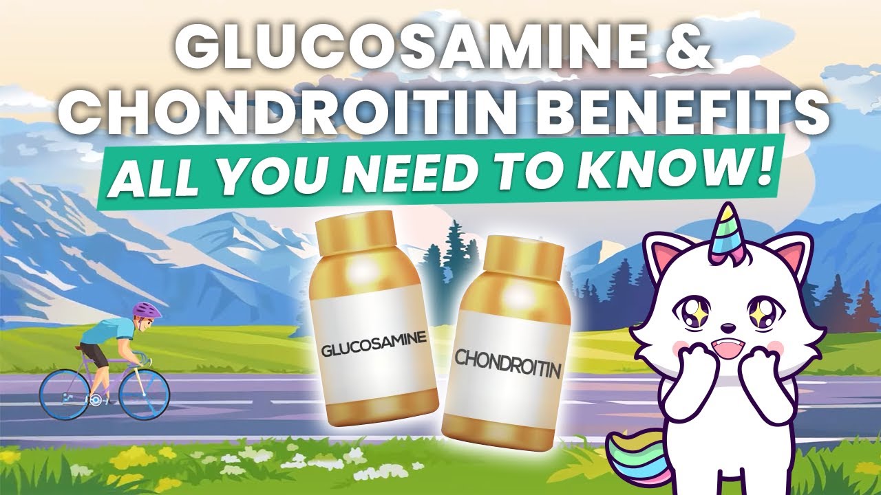 Glucosamine & Chondroitin Benefits - All You Need to Know!