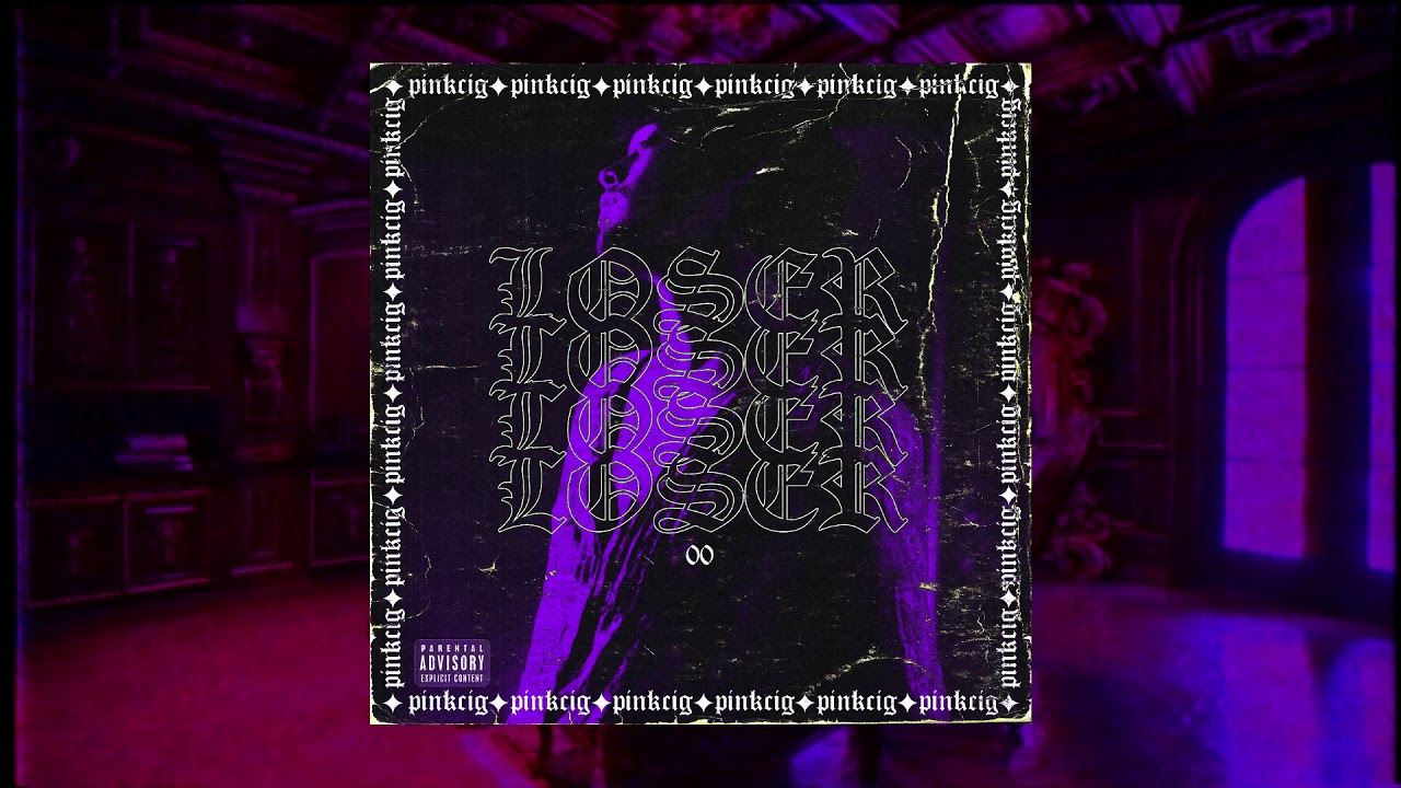 pink cig - loser 00