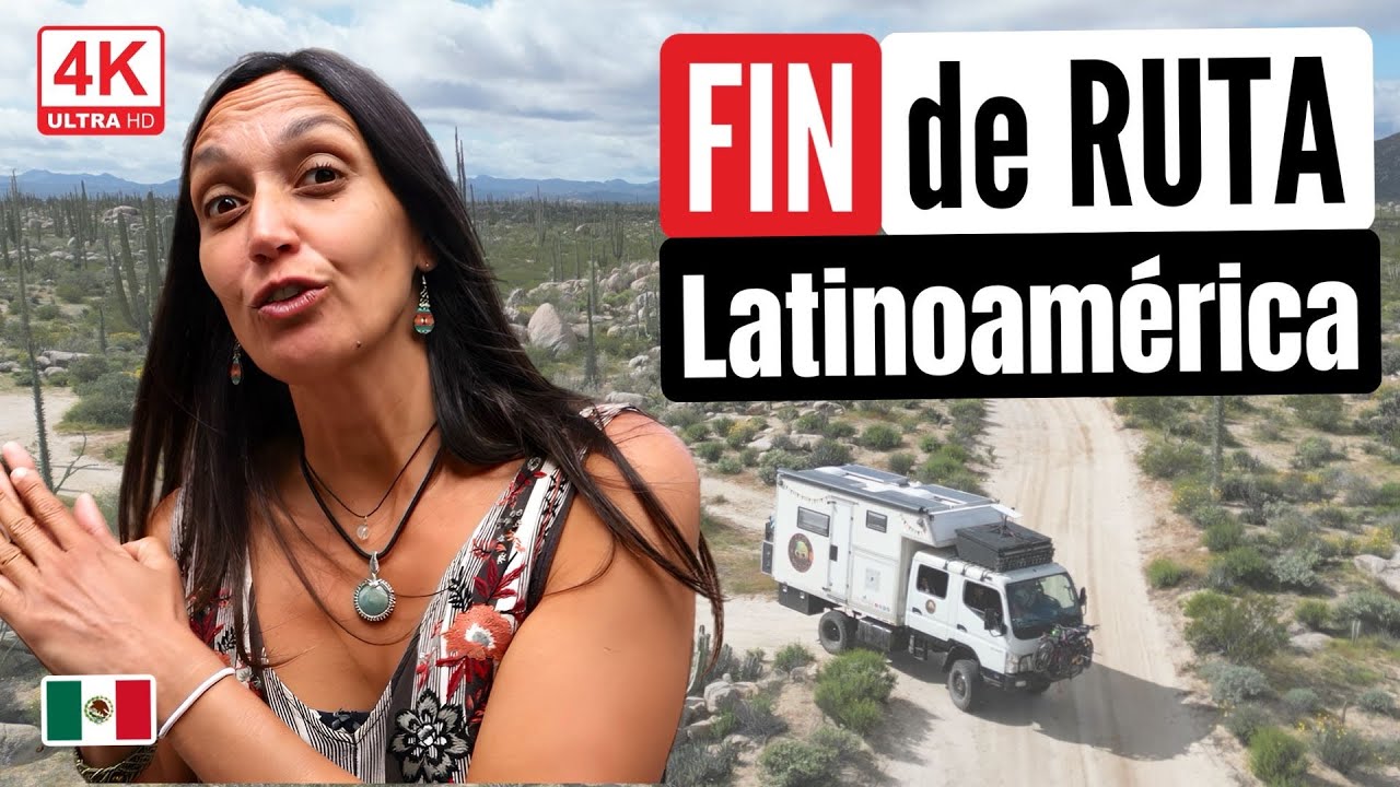 291. ÚLTIMA RUTA por AMÉRICA Latina en Baja California, MÉXICO | Los Mundo