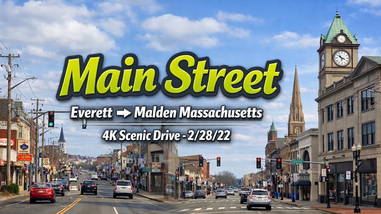 🚖 Main Street | Everett - Malden Massachusetts | 4K Scenic Drive - 2/28/22
