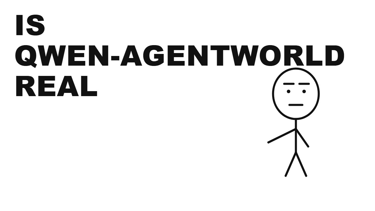 Is Qwen-AgentWorld Real?