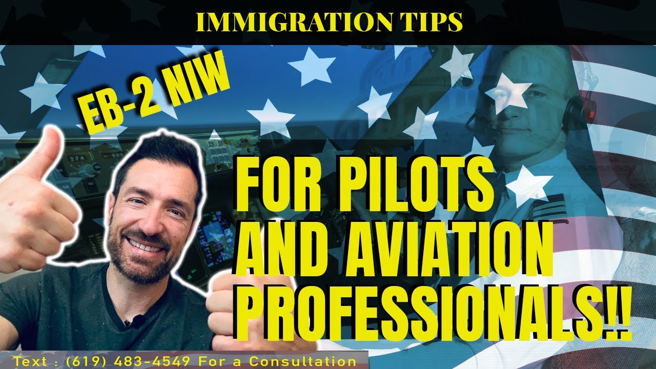 EB-2 NIW: Green Card for Pilots and Aviation Professionals!!