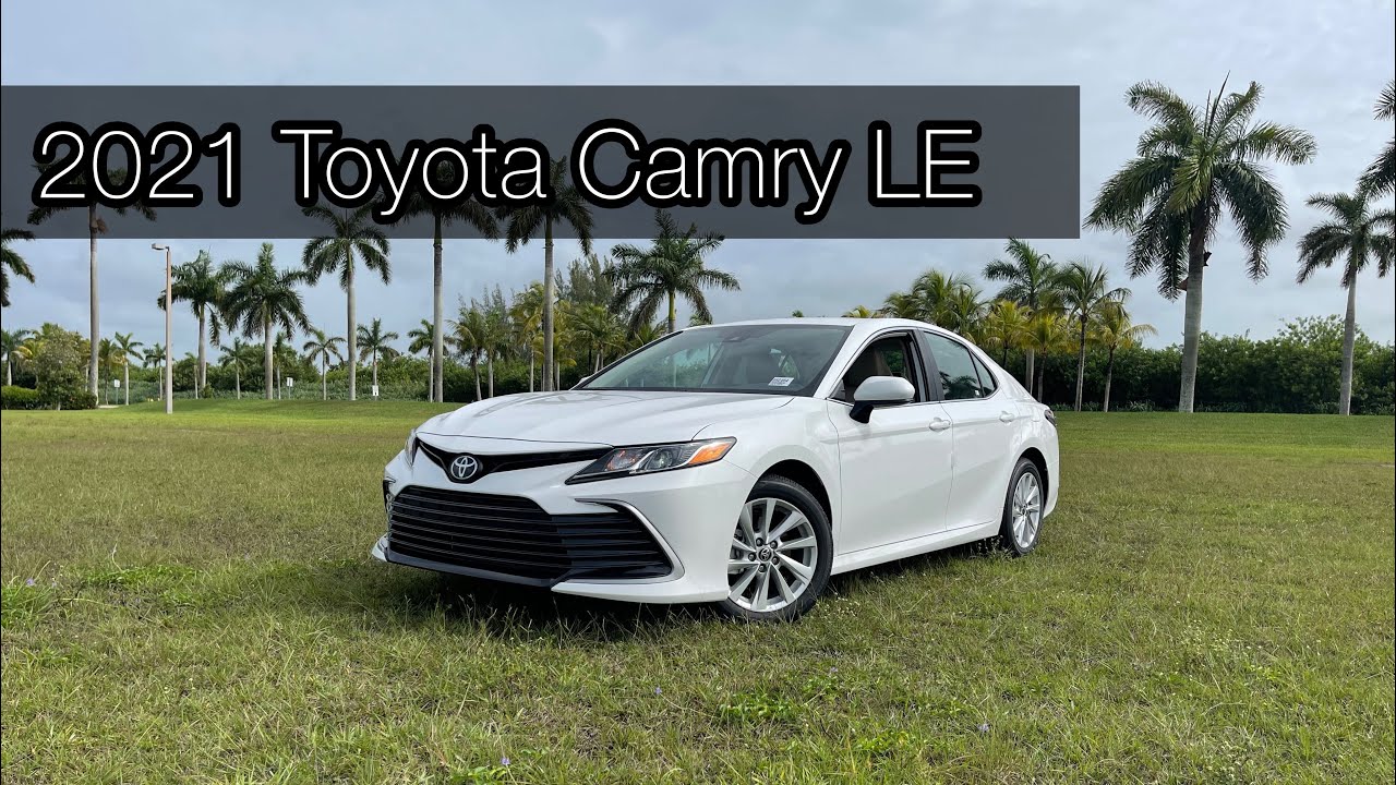 2021 Toyota Camry LE - Practical And Efficient