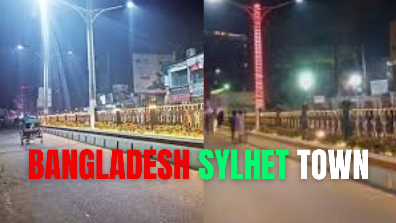 Sylhet city corporation | Bangladesh night Sylhet town 2021 | it Amborkhana and Chowhatta