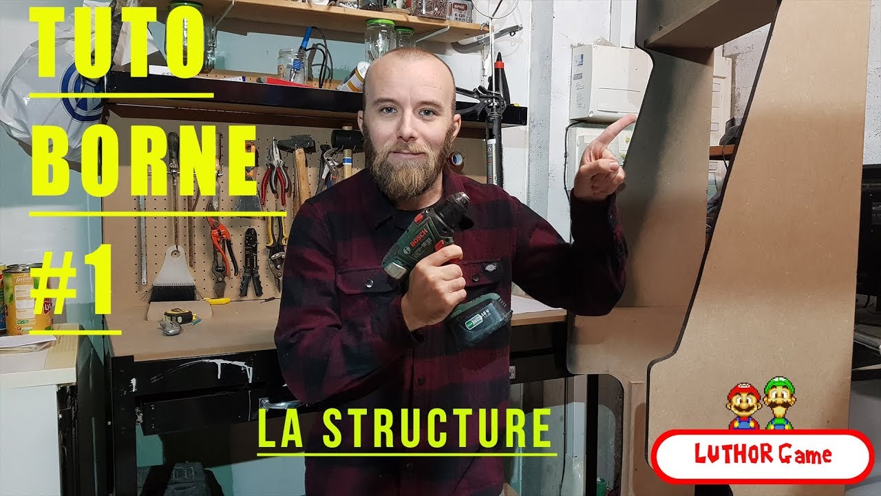 TUTO BORNE D'ARCADE (1): LA STRUCTURE