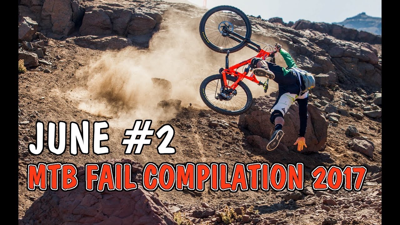 MTB fail compilation 2017 June #2