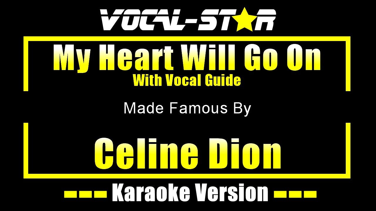 My Heart Will Go On - Celine Dion KARAOKE With Vocal Guide