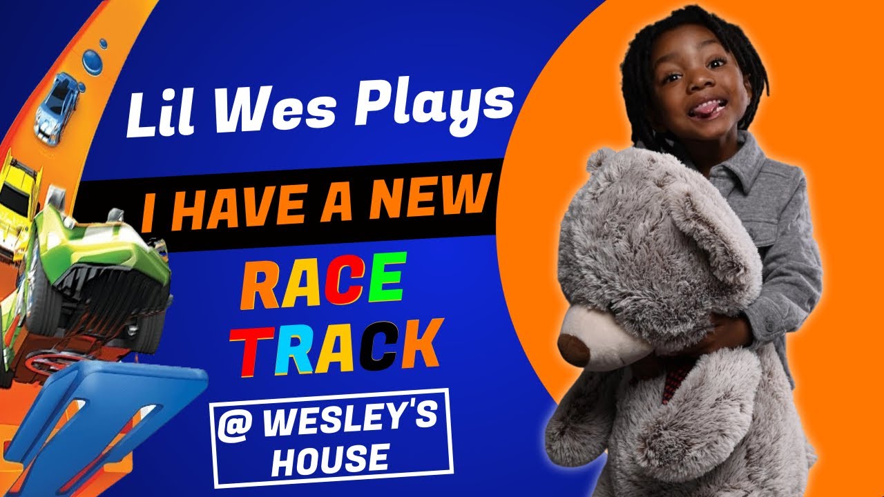Lil Wes Plays With A New Race Track (Video For Kids)