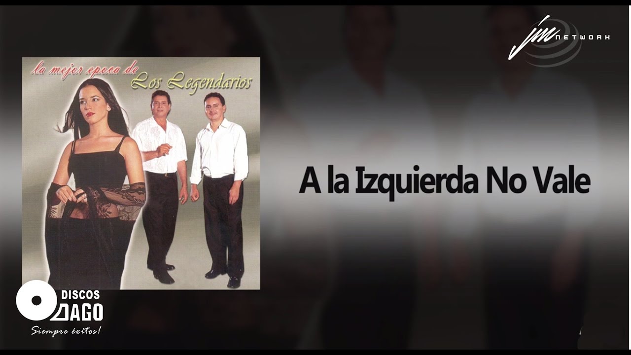 Los Legendarios - A La Izquierda No Vale  [Audio Oficial]