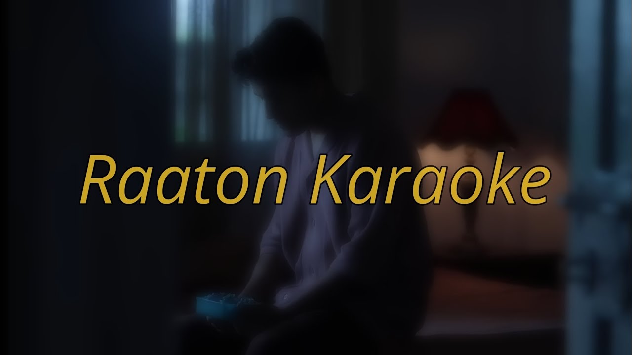 Raaton | Karaoke | Aditya Rikhari