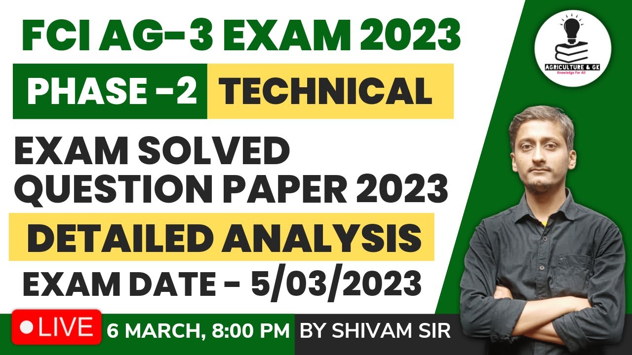 FCI AG-3 Phase -2 Technical Exam Solved Question Paper 2023| FCI AG-3 Mains Technical Paper Analysis