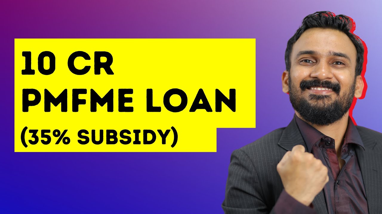 PMFME Scheme Details- Benefits, Process and Eligibility (2024)