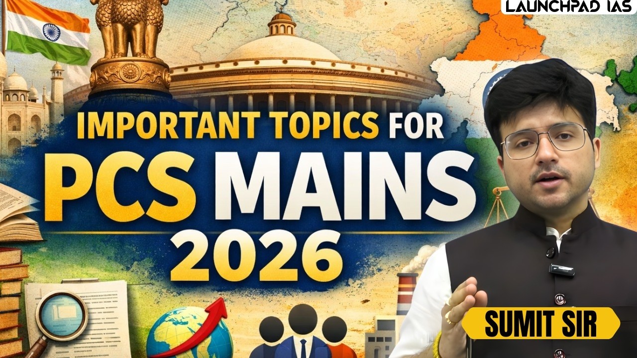 Important Topics for PCS Mains 2026 | Best PCS Coaching in Chandigarh | 9700796000 | Sumit Sir