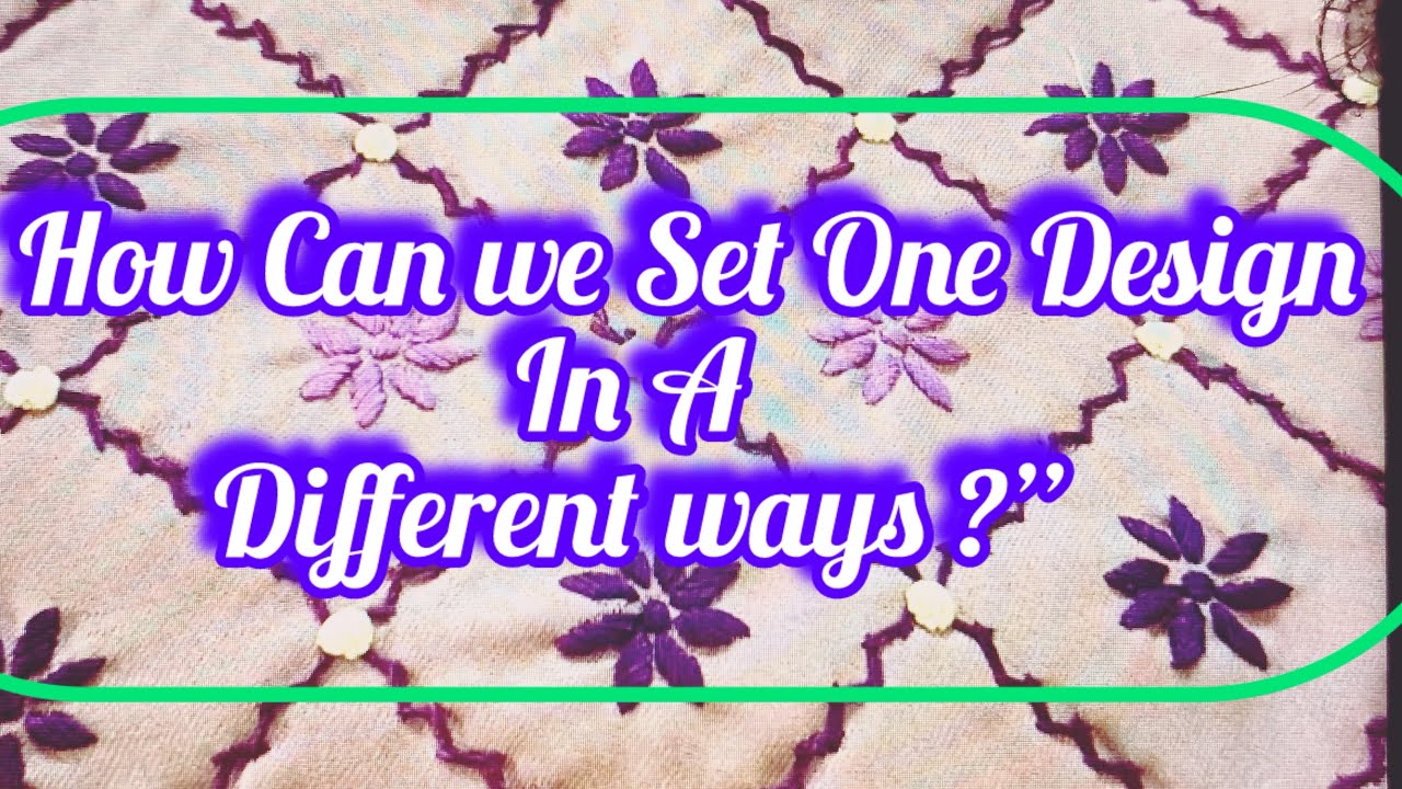“How can we set the same design in different ways?”@gurpritkaursidhu6493 
