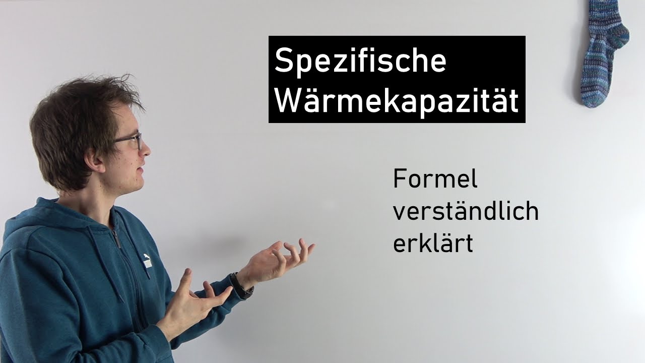 Spezifische Wärmekapazität- Definition und Beispielwerte | Physik Mittelstufe