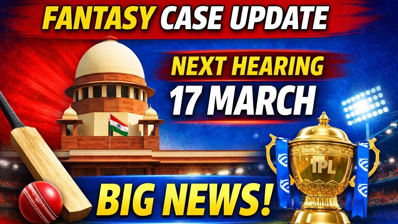 Dream 11 Big Update 🔥 Supreme Court Hearing 17 March | IPL से पहले Dream 11 Comeback?