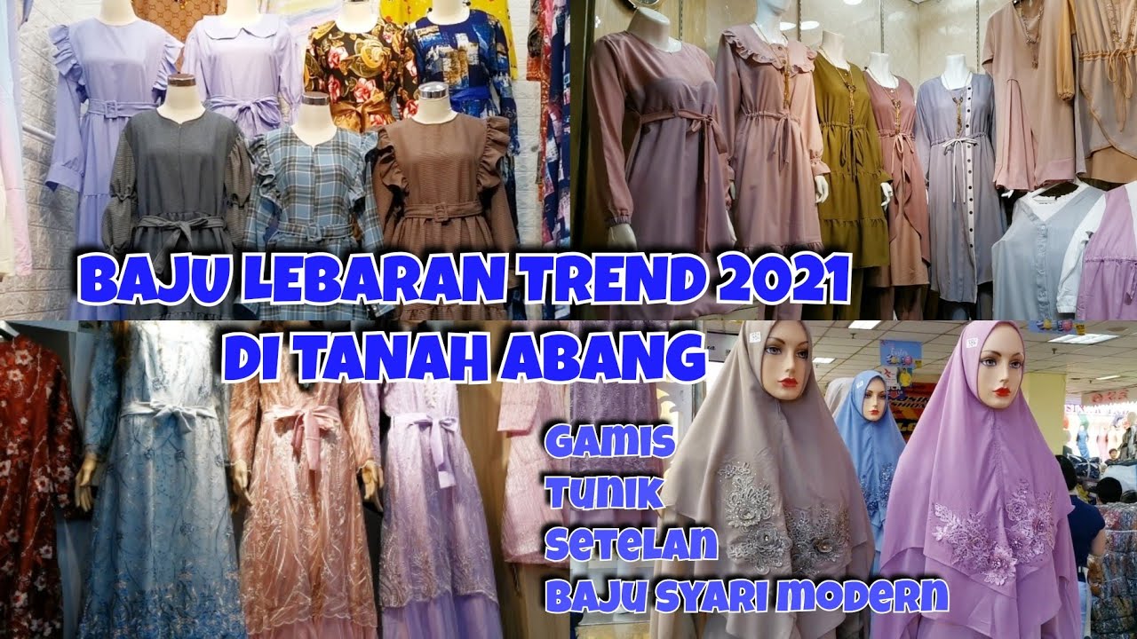 BAJU LEBARAN TREND 2021 || PUSAT GROSIR METRO TANAH ABANG