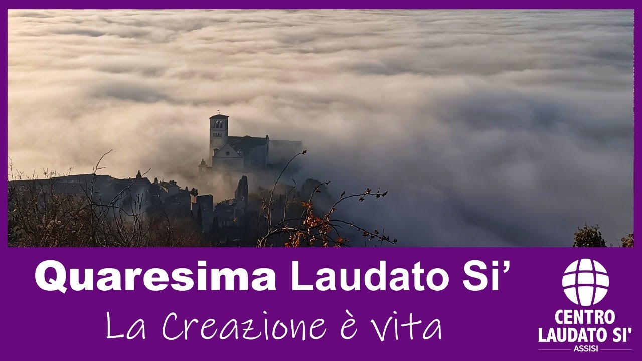Lunedì 2 marzo - Quaresima Laudato Si'