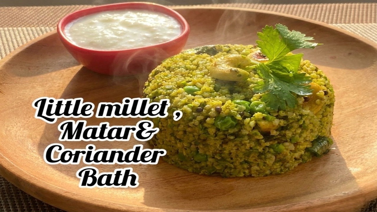 Little millet,matar&coriander bath|Healthy meal|Millet recipe|Healtholic