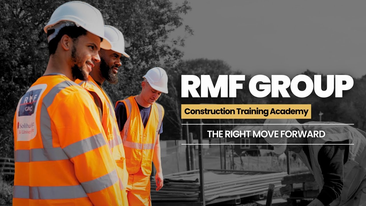 RMF Group   Construction Training Academy