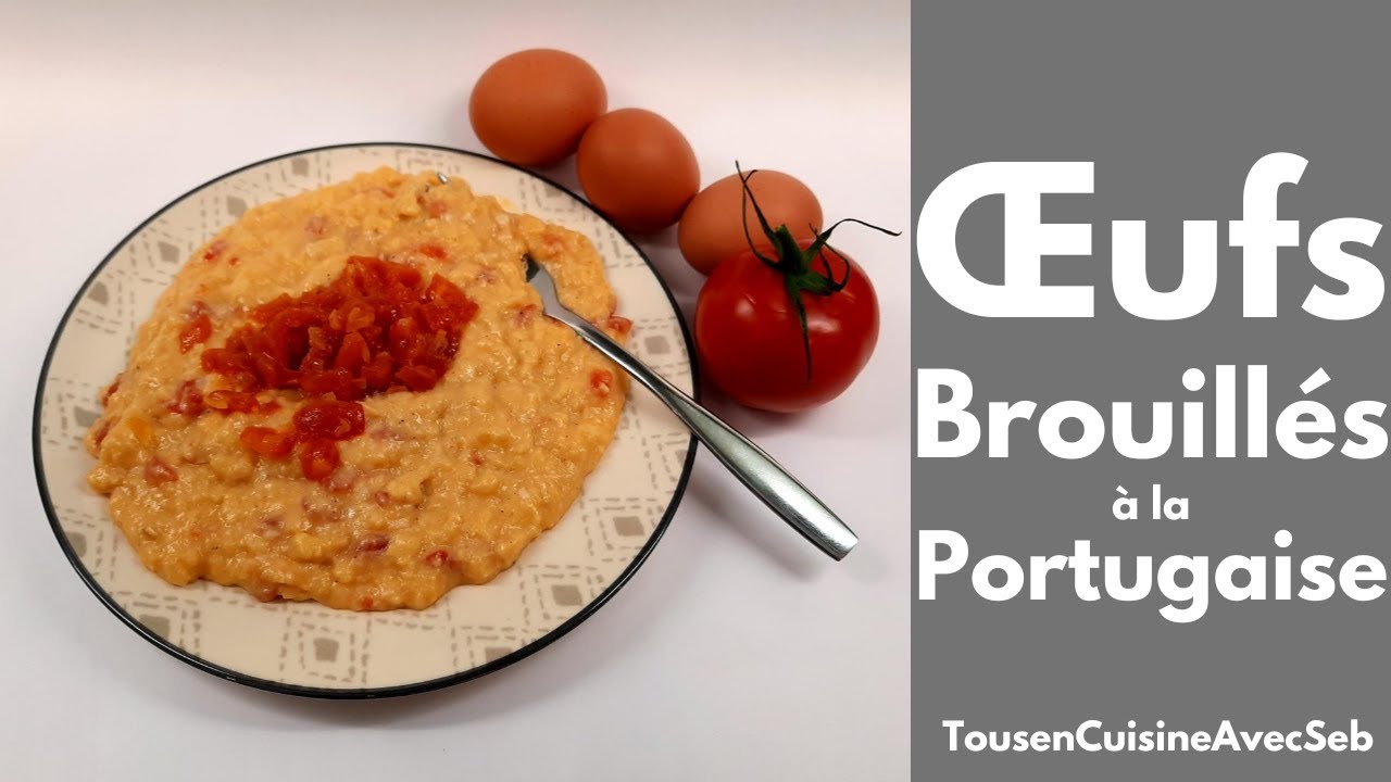 ŒUFS BROUILLÉS à la PORTUGAISE (Tous en cuisine avec Seb)