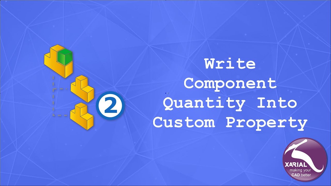 Write Component Quantity Into Custom Property