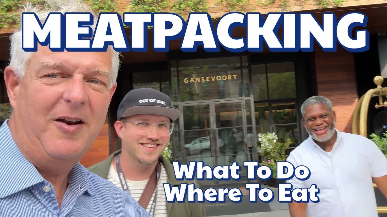 Where to Eat in NYC's Meatpacking District Right Now!
