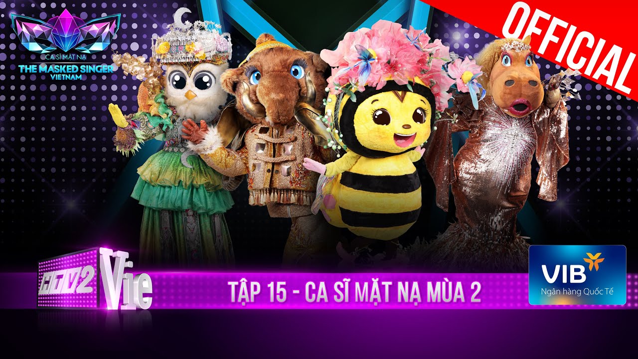 Ca Sĩ Mặt Nạ M&ugrave;a 2-Tập 15: Voi Bản Đ&ocirc;n Mi&ecirc;u Qu&yacute; Tộc cực t&igrave;nh, Ong B&acirc;y Bi mashup hit Cắt Đ&ocirc;i Nỗi Sầu