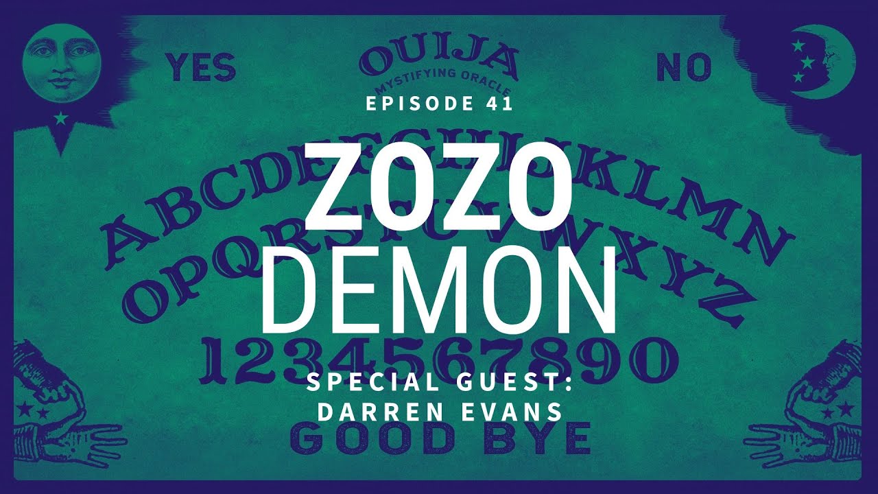 Zozo Demon | Special Guest: Darren Evans