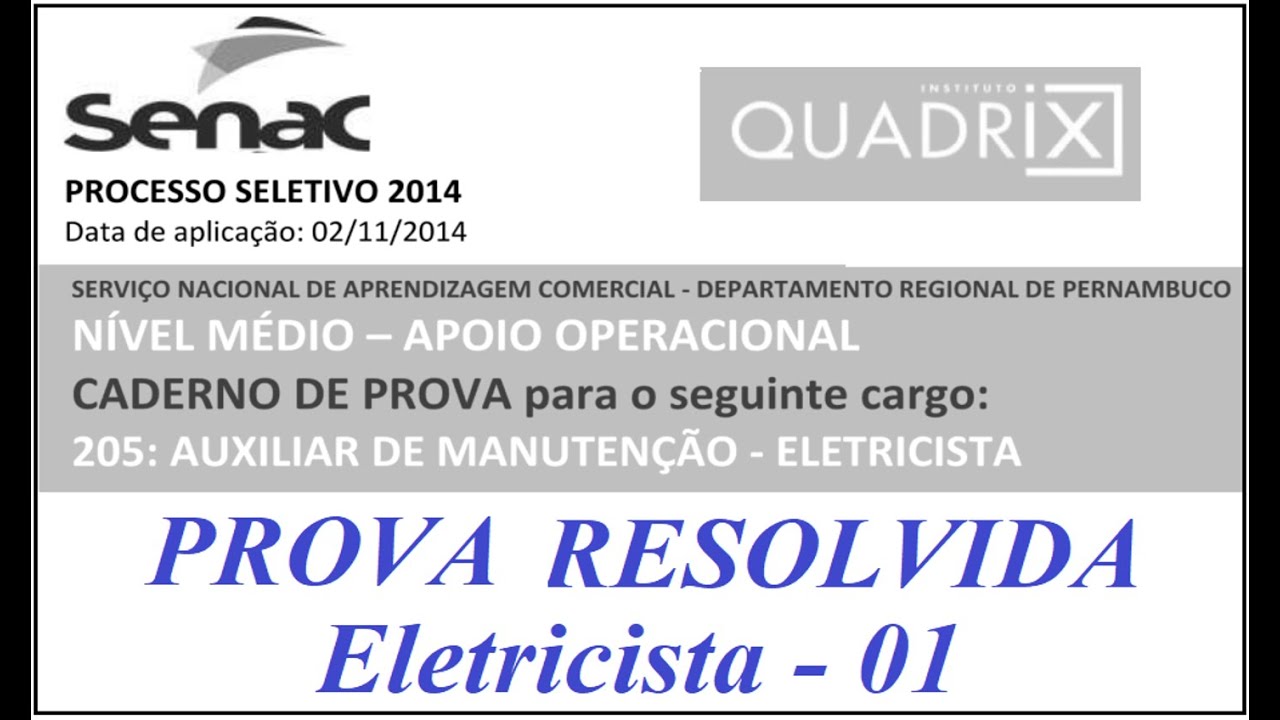 Prova de Eletricista Resolvida - 01 / Concurso do SENAC-PE 2014 #EP. 01