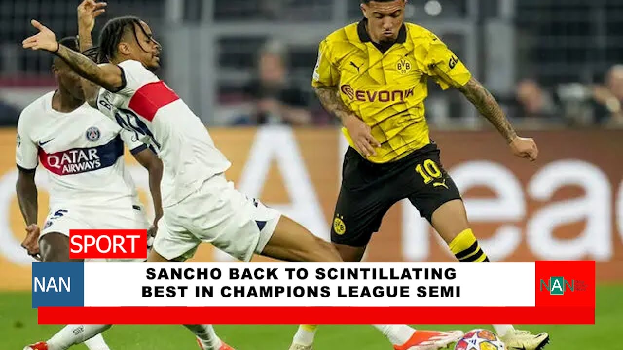 Big stage&rsquo; Sancho back to scintillating best in Champions League semi