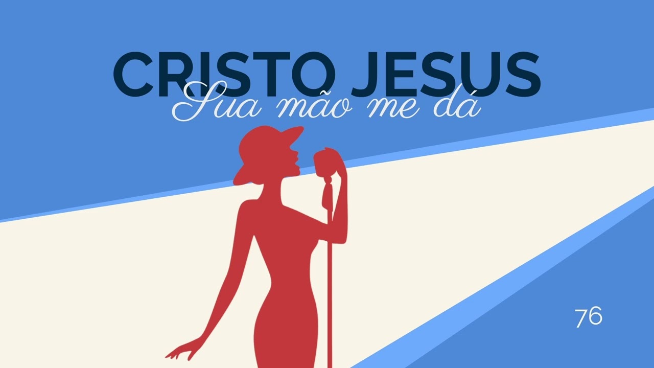 Hino 76 - Cristo Jesus Sua mão me dá (Com palavras em Francês)
