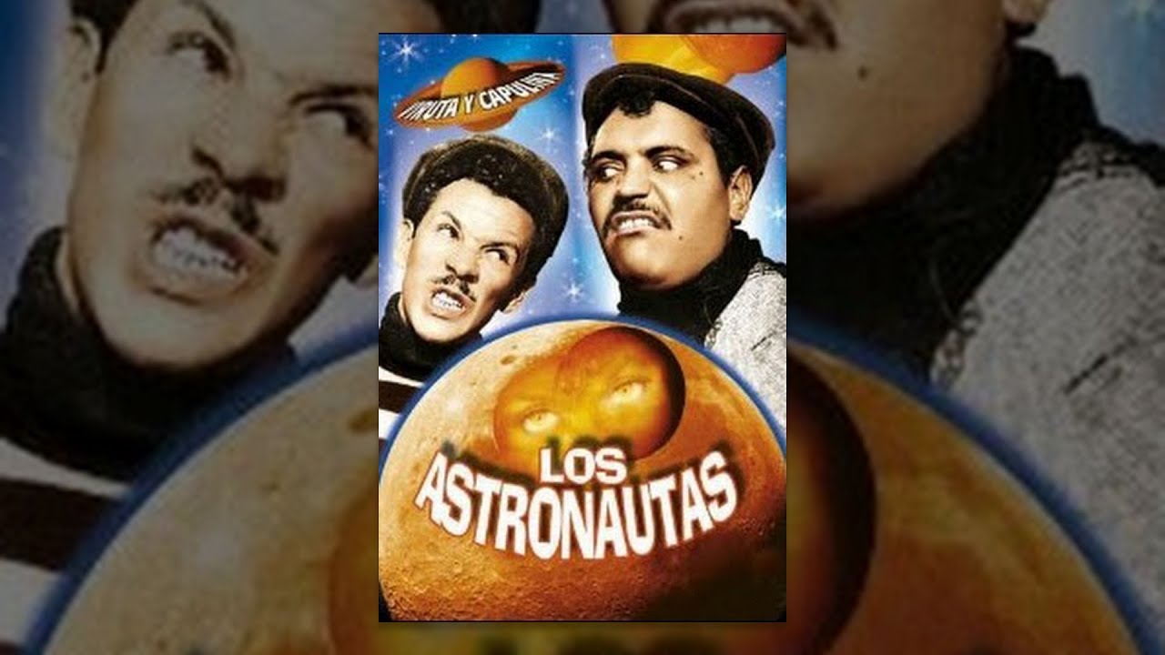 Viruta y Capulina: Los Astronautas - Película Completa
