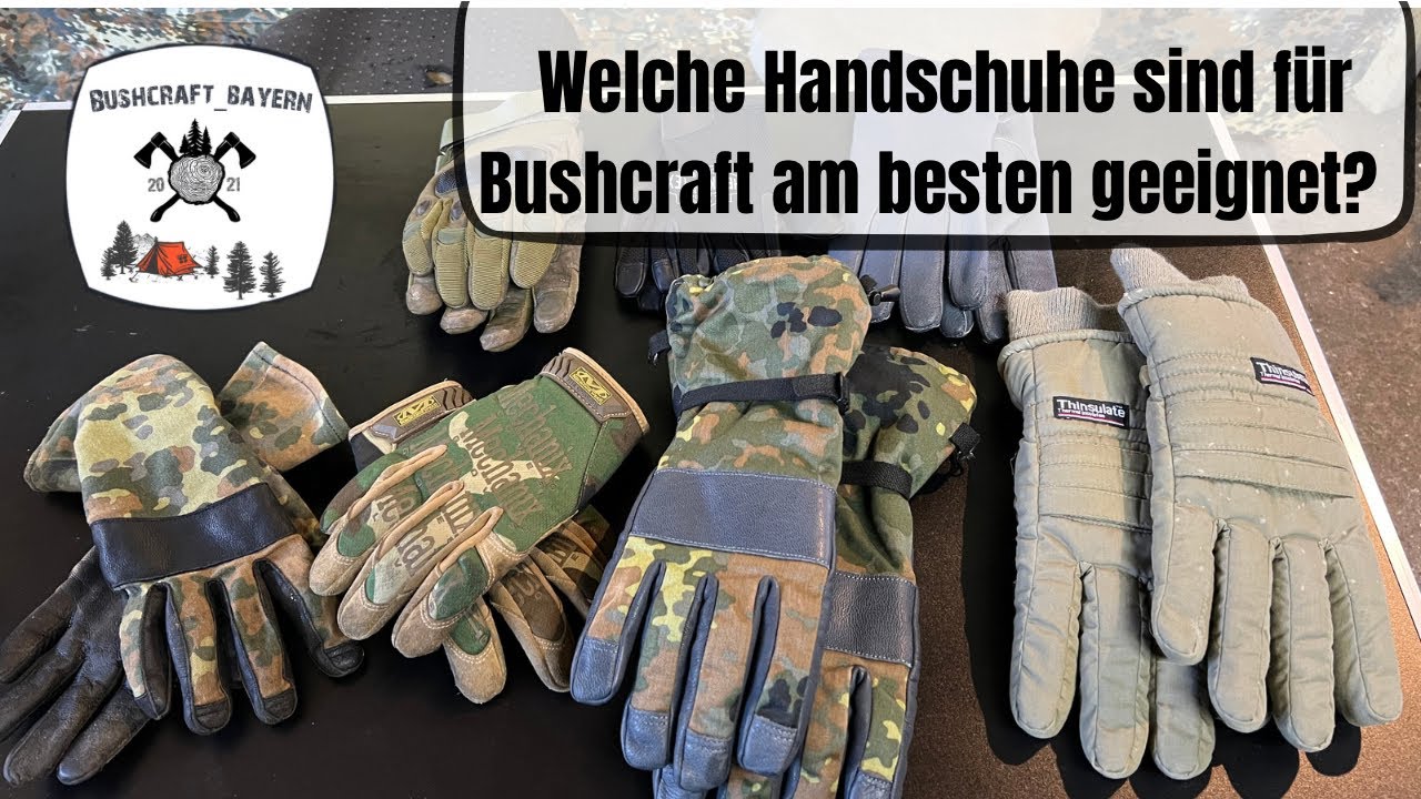 Handschuhe Langzeittest / Erfahrung / Outdoor / bushcraft_bayern