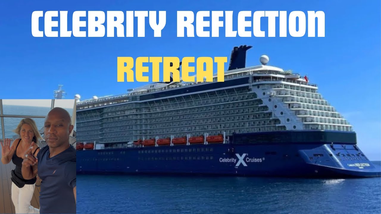 CELEBRITY REFLECTION RETREAT! (Is it Worth the COST) 