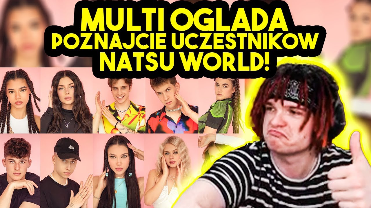 MULTI ogląda POZNAJCIE UCZESTNIK&Oacute;W NATSU WORLD!
