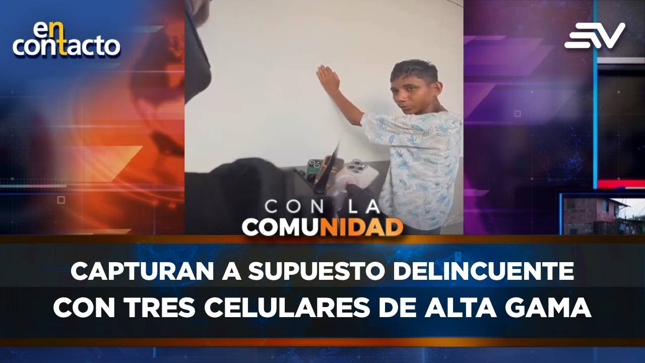 Capturan a supuesto delincuente con tres celulares de alta gama | En Contacto | Ecuavisa