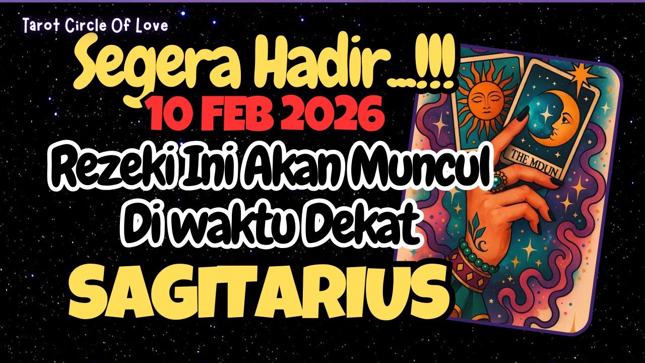 🌟 SAGITARIUS REZEKI ESOK HARI⁉️ INI AKAN HADIR DAN MENDEKAT🍀10 FEBRUARY 2026