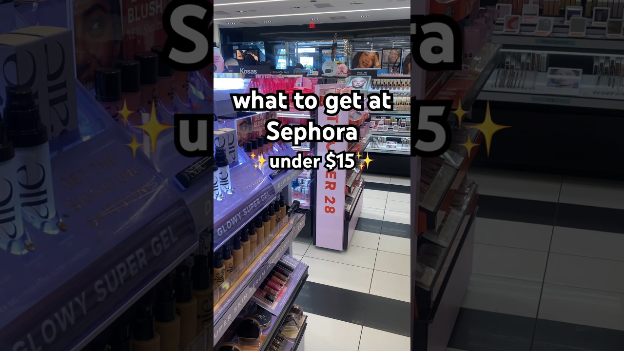 $15 AND under Sephora favs! #sephora #makeup #beauty #makeupshorts #viralmakeup #makeuproutine