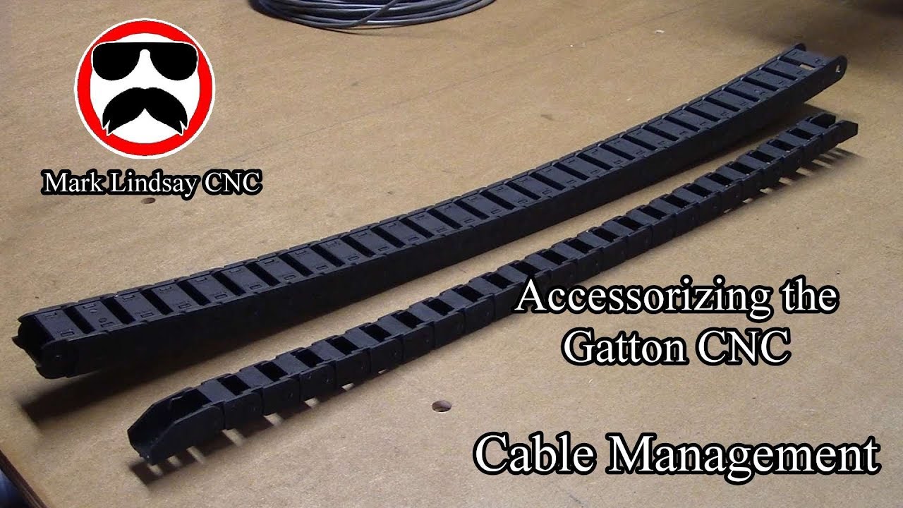 Accessorizing the Gatton CNC - Cable Management