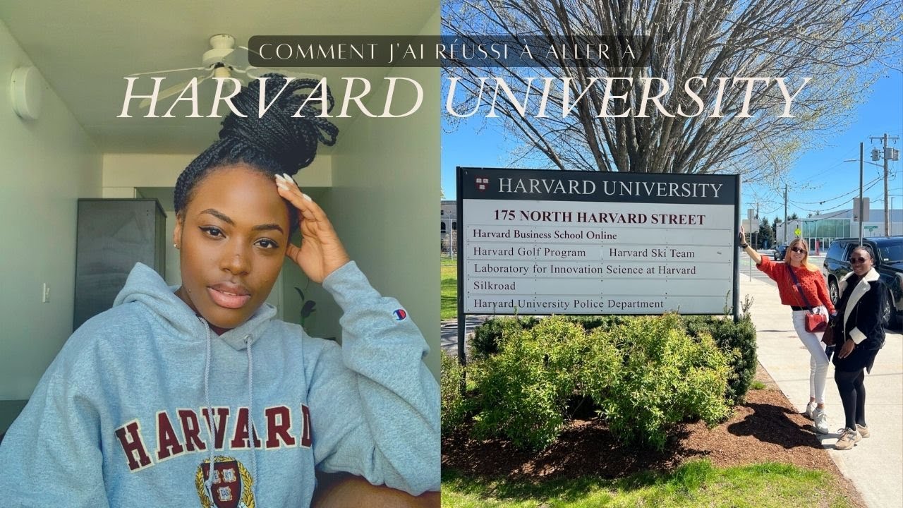 COMMENT J'AI FAIT POUR ALLER À HARVARD !!!