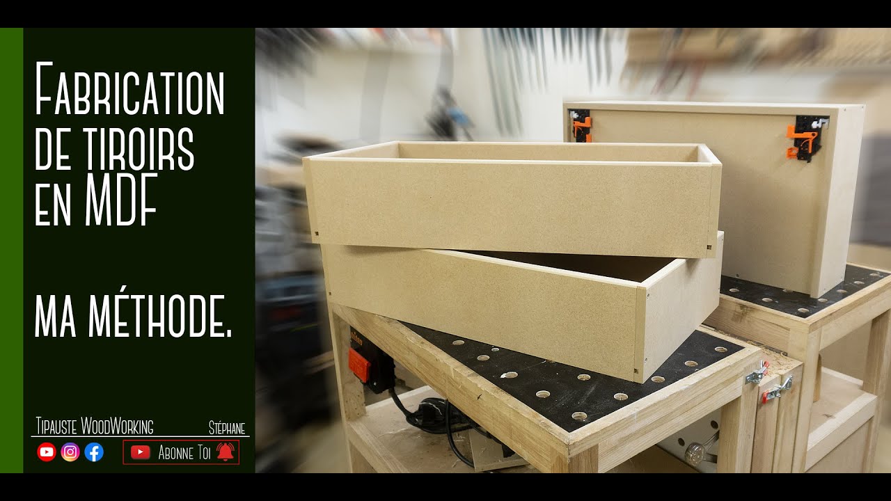 Fabrication de tiroirs en MDF, ma méthode.