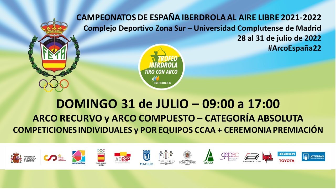 #ArcoEspaña22 - DOMINGO 31/07 - JORNADA FINAL RECURVO y COMPUESTO ABSOLUTO - CAMPEONATO  ESPAÑA 2022