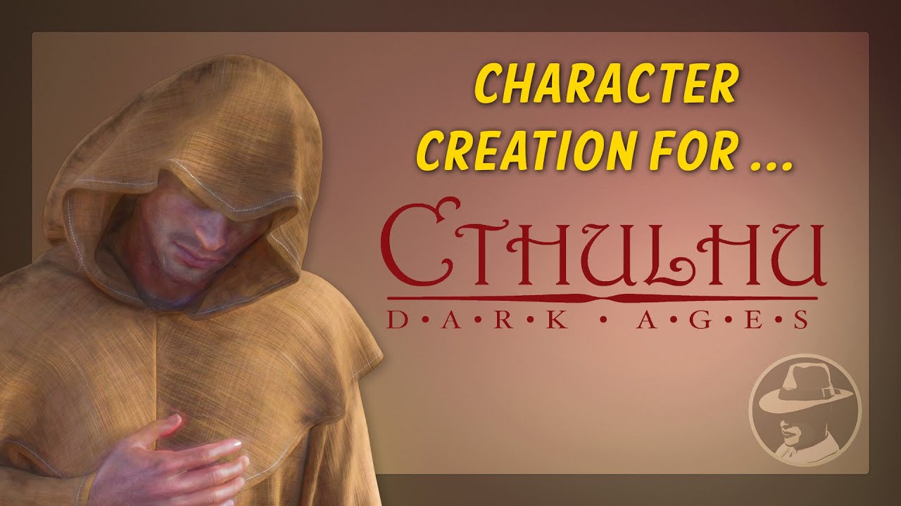 Character Creation - Cthulhu Dark Ages