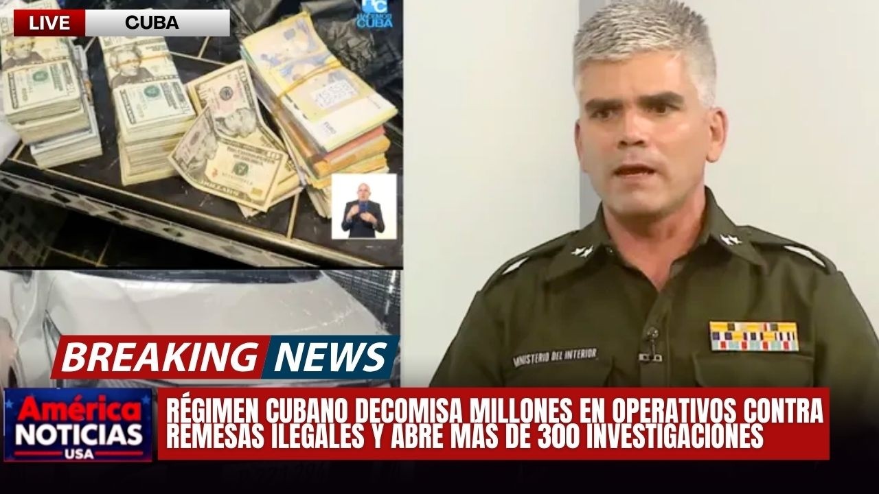 🚨 RÉGIMEN CUBANO CONFISCA MILLONES EN OPERATIVOS CONTRA REMESAS