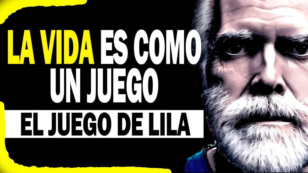 Esta vida es como un juego - El Juego de Lila - Robert Adams