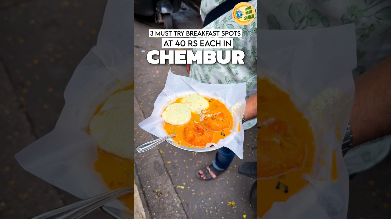 &ldquo;Chembur&rsquo;s ₹40 Breakfast Tour 😍 | Street Food Under 50 Rs | Mumbai Street Food&rdquo;