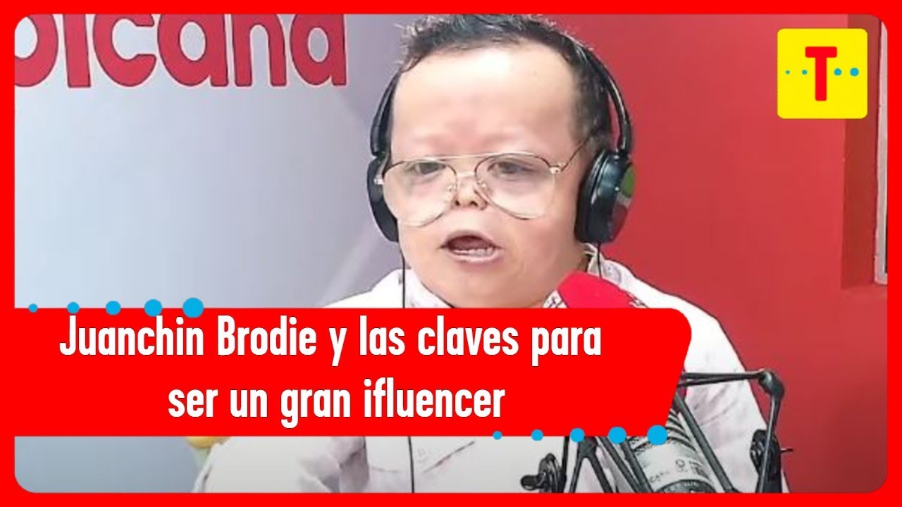 Juanchin Brodie y las claves para ser un gran ifluencer